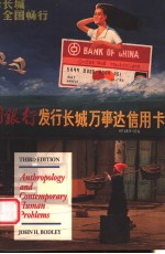 ANTHROPOLOGY AND CONTEMPORARY HUMAN <em>PROBLEMS</em>  THIRD <em>EDITION</em>