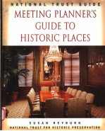 NATIONAL TRU<em>S</em>T <em>GUIDE</em> MEETING PLANNER'<em>S</em> <em>GUIDE</em> <em>TO</em> HI<em>S</em><em>TO</em>RIC PLACE<em>S</em>