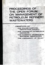 Proceedings of Open Forum on <em>Management</em> of Petroleum Refinery Wastewaters