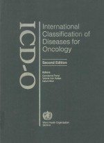 <em>IN</em>TERNATIONAL CLASSIFICATION <em>OF</em> DISEASES FOR ONCOLOGY SECOND <em>EDITION</em>