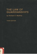 THE LAW <em>OF</em> GUARDIANSHIPS  THIRD <em>EDITION</em>
