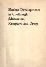 MODERN <em>DEVELOPMENTS</em> <em>IN</em> CHOL<em>IN</em>ERGIC RECEPTORS <em>AND</em> DRUGS