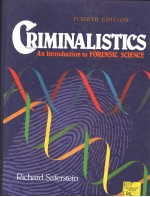CRIMINALISTICS  AN INTRODUCTION TO <em>FORENSIC</em> <em>SCIENCE</em>  4TH EDITION