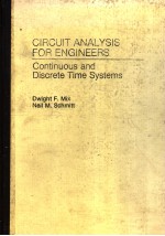 CIRCUIT ANALYSIS <em>FOR</em> <em>ENGINEERS</em>  CONTINUOUS AND DISCRETE TIME SYSTEMS
