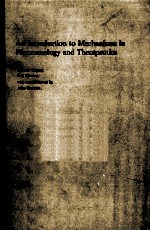 <em>AN</em> <em>INTRODUCTION</em> TO MECH<em>AN</em>ISMS IN PHARMACOLOGY <em><em>AN</em>D</em> THERAPEUTICS