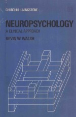 NEUROPSYCHOLOGY A CLINICAL APPROACH