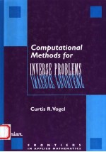 COMPUTATIONAL <em>METHODS</em> FOR INVERSE PROBLEMS