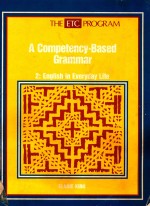 <em>THE</em> ETC PROGRAM ENGLISH IN EVERYDAY LIFE A COMPETENCY BASED GRAMMAR