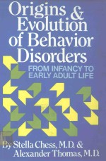 <em>ORIGINS</em> <em>AND</em> <em>EVOLUTION</em> OF BEHAVIOR DISORDERS
