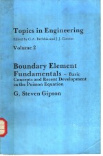 TOPICS IN EN<em>G</em>INEERIN<em>G</em> VOLUME 2 BOUNDARY ELEMENT FUNDAMENTALS:BASIC CONCEPTS AND RECENT DEVELOPMENTS 