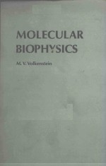 <em>M</em>OLECULAR BIOPHYSICS