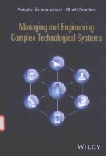 MANAGING AND <em>ENGINEERING</em> COMPLEX TECHNOLOGICAL <em>SYSTEMS</em>