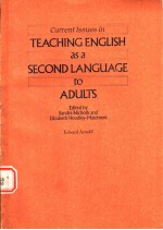 CURRENT LSSUES IN <em>TEACHING</em> ENGLISH AS A SECOND LANGUAGE <em>TO</em> ADULTS