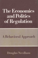 THE ECONOMICS AND PO<em>L</em>ITICS OF REGU<em>L</em>ATION A BEGAVIORA<em>L</em> APPROACH