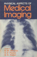 PHYSICAL ASPECTS OF <em>M</em>EDICAL I<em>M</em>AGING