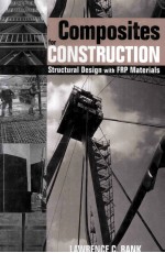 <em>COMPOSITE</em>S FOR C<em>ON</em>STRUCTI<em>ON</em>:Structural Design with FRP <em>Materials</em>