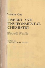 ENERGY <em>A</em>ND ENVIRONMENT<em>A</em>L CHEMISTRY FOSSIL FUELS <em>VOLUME</em> <em>ONE</em>