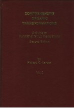 COMPREHENSIVE ORGANIC TRANSFORMATIONS  A GUIDE TO FUNCTIONAL GROUP PREPARATIONS  SECOND EDITION  VOL
