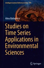 <em>STUDIES</em> ON TIME SERIES APPLICATIONS IN ENBIRONMENTAL SCIENCES