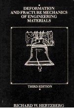 DEFORMATION AND FRACTURE MECHANICS OF <em>ENGINEERING</em> MATERIALS THIRD EDITION