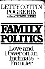 FAMILY POLITICS  LOVE AND POWER <em>ON</em> AN INTIMATE FR<em>ON</em>TIER