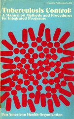 TUBERCULOSIS CONTROL A MANUAL ON <em>METHODS</em> AND PROCEDURES FOR INTGRATED PROGRAMS