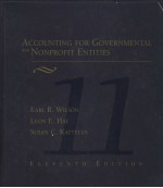 ACCOUNTING <em>FOR</em> GOVERNMENTAL <em>AND</em> NONPROFIT ENTITIES  ELEVENTH EDITION