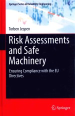 PISK ASSESSMENTS AND SAFE MACHINERY ENSURING COMPLIANCE WITH <em>THE</em> EU DIRECTIVES