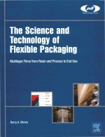 the <em>science</em> and technology of flexible packaging multilayer films from resin and process to end use