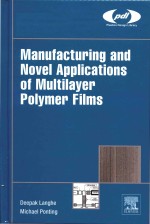 manufacturing and novel applications of <em>multilayer</em> polymer films