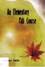 <em>An</em> <em>Elementary</em> Pali <em>Course</em>
