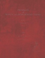 PATHOLOGY <em>OF</em> TROPICAL AND EXTRAORD<em>IN</em>ARY DISEASES <em>VOLUME</em> TWO