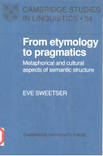 <em>FROM</em> ETYMOLOGY <em>TO</em> PRAGMATICS