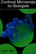 CONFOCAL <em>M</em>ICROSCOPY FOR BIOLOGISTS
