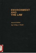 ENVIRONMENT <em>A</em>ND THE <em>L<em>A</em>W</em>  SECOND <em>EDITION</em>