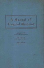 A <em>MANUAL</em> <em>OF</em> TROPICAL MEDICINE