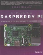 EXPLORING RASPBERRY PI@ INTERFACING TO <em>THE</em> REAL WORLD WITH EMBEDDED LINUX@