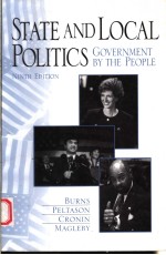 STATE AND LOCAL POLITICS  GOVERNMENT BY THE PEOPLE  9TH <em>EDITION</em>