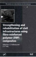 Strengthening and reha<em>b</em>ilitation of <em>c</em>ivil infrastru<em>c</em>tures using fi<em>b</em>re-reinfor<em>c</em>ed polymer(FRP)<em>c</em>omposi