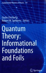 <em>QUANTUM</em> THEORY:INFORMATIONAL FOUNDATIONS AND FOILS