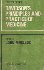 DAVIDSON'S <em>PRINCIPLES</em> AND <em>PRACTICE</em> <em>OF</em> MEDICINE TWELFTH <em>EDITION</em>