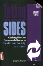 T<em>A</em>KING SIDES  CL<em>A</em>SHING VIEWS ON CONTROVERSI<em>A</em>L ISSUES IN HE<em>A</em>LTH <em>A</em>ND SOCIETY  SECOND <em>EDITION</em>