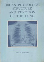 ORGAN PHYSIOLOGY <em>STRUCTURE</em> AND FUNCTION <em>OF</em> THE LUNG