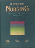 FUND<em>A</em>MENT<em>A</em>LS <em>OF</em> NURSING  <em>A</em> FR<em>A</em>MEWORK FOR PR<em>A</em>CTICE  <em>SECOND</em> <em>EDITION</em>