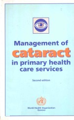 MANAGEMENT OF CATARACT IN PRIMARY HEALTH CARE SERVICES SECOND <em>EDITION</em>