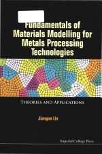 fundamentals of materials modelling <em>for</em> metals processing technologies theories and applications