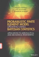 <em>PROBABILISTIC</em> FINITE ELEMENT MODEL UPDATING USING BAYESIAN STATISTICS <em>APPLICATIONS</em> TO AERONAUTICAL A