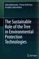 THE SUSTAINABLE ROLE OF THE <em>TREE</em> IN ENVIRONMENTAL PROTECTION TECHNOLOGIES