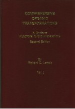 COMPREHENSIVE ORGANIC TRANSFORMATIONS  A GUIDE TO FUNCTIONAL GROUP PREPARATIONS  SECOND EDITION  VOL
