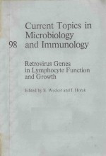 CURRENT TOPICS <em>IN</em> MICROBIOLOGY 98 RETROVIRUS GENES <em>IN</em> LYMPHOCYTE FUNCTION AND GROWTH